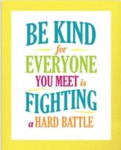 be kind